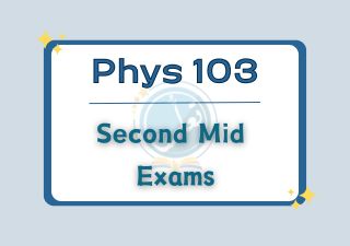 فيز103 – اختبارات مد02  Phys 103 – Second mid Exams